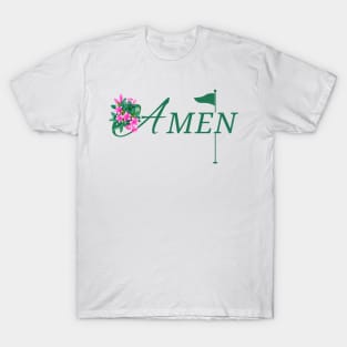 AMEN MASTERS GOLF (V4) T-Shirt